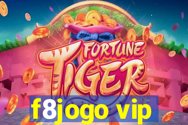 f8jogo vip