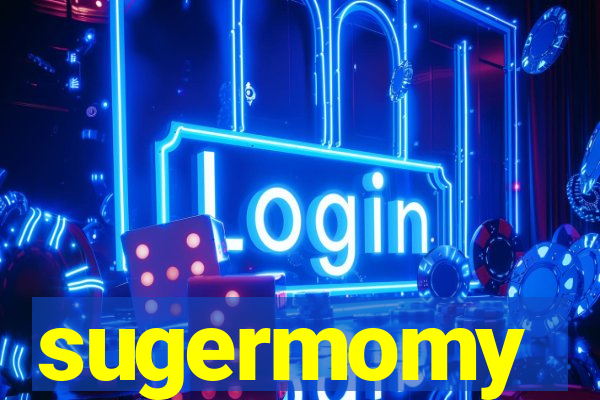 sugermomy