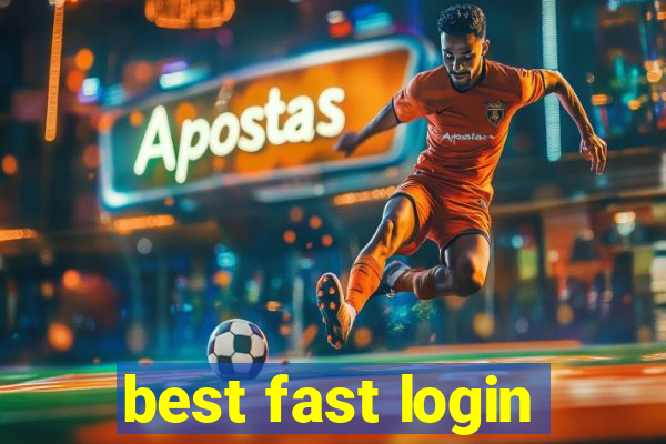 best fast login