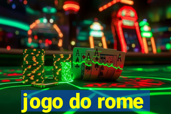 jogo do rome