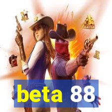 beta 88