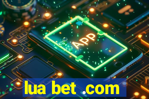 lua bet .com