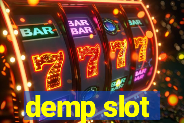 demp slot