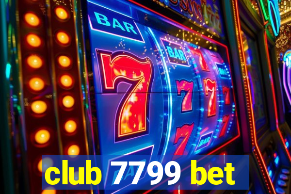 club 7799 bet