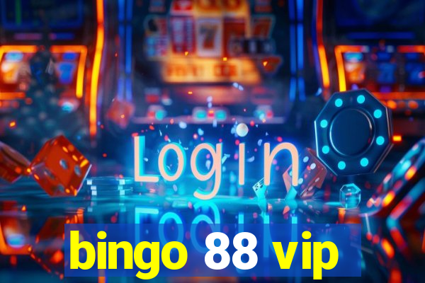 bingo 88 vip