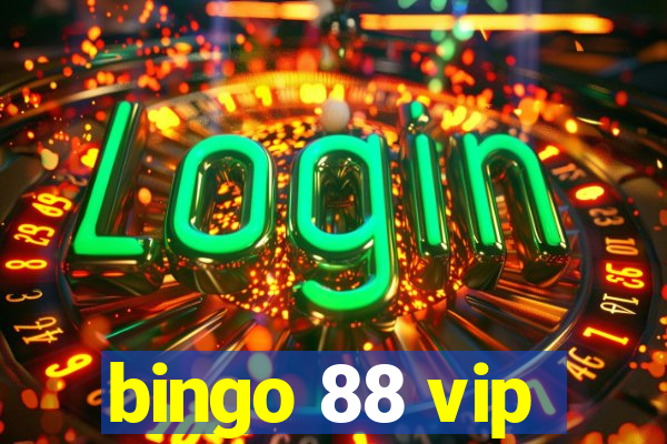 bingo 88 vip