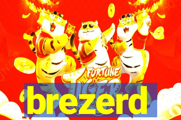 brezerd