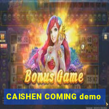 CAISHEN COMING demo