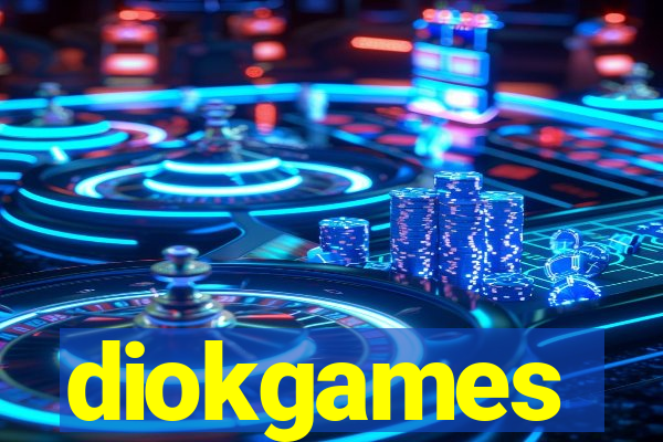 diokgames