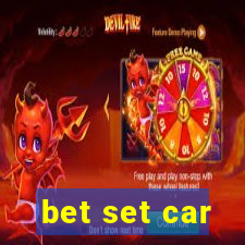 bet set car