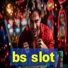 bs slot