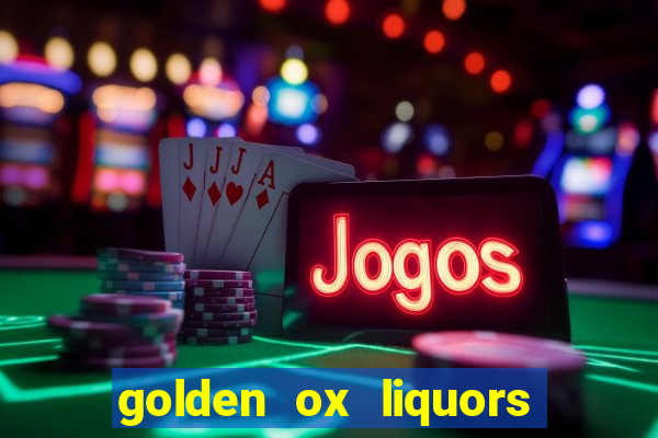 golden ox liquors & wine