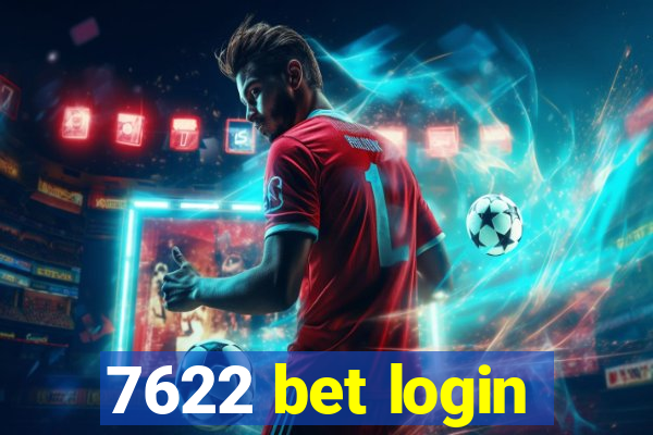 7622 bet login