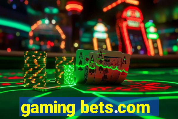 gaming bets.com