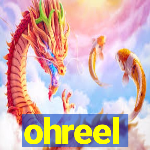 ohreel