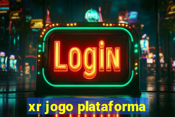 xr jogo plataforma