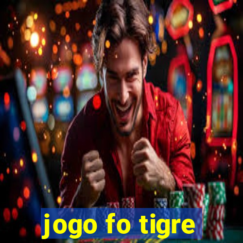 jogo fo tigre