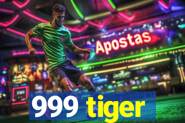 999 tiger