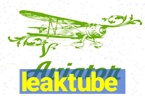 leaktube