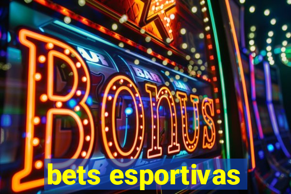 bets esportivas