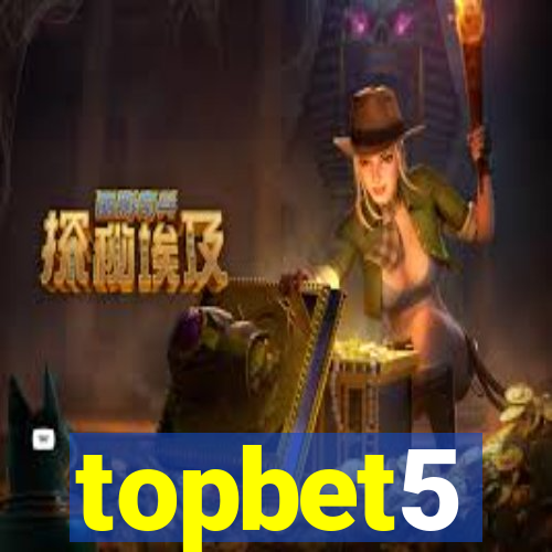 topbet5