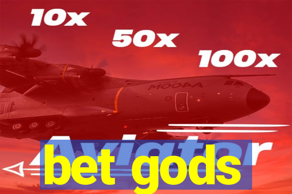 bet gods