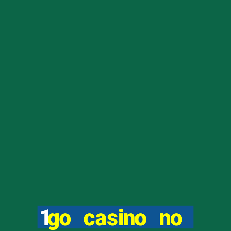 1go casino no deposit bonus