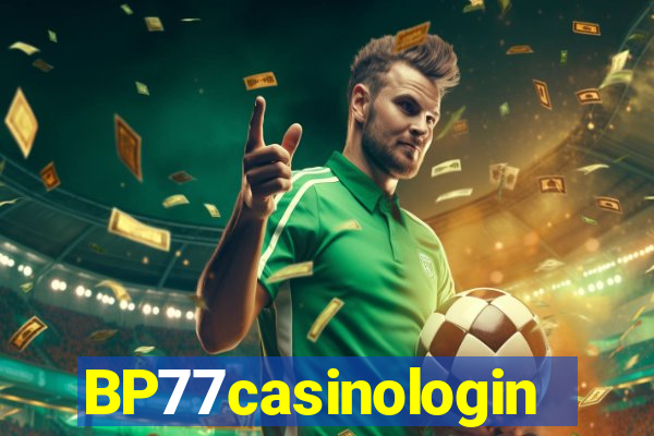 BP77casinologin