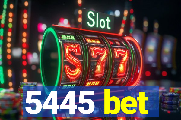 5445 bet