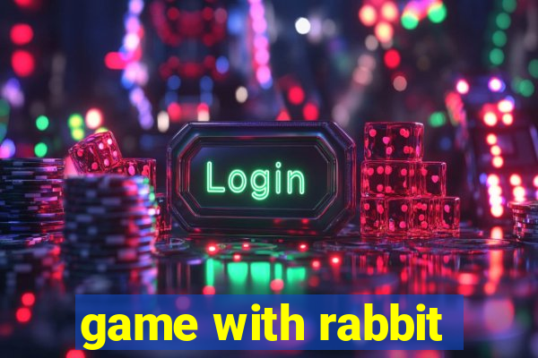 game with rabbit