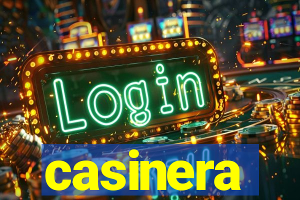 casinera