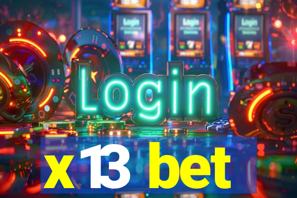 x13 bet