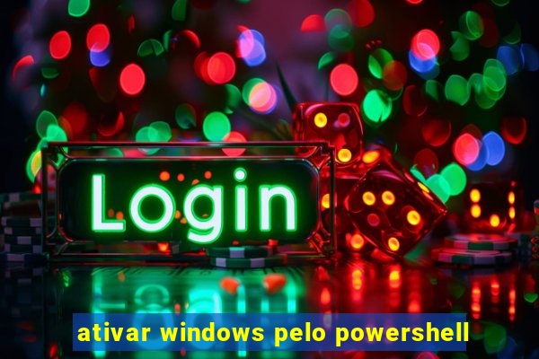 ativar windows pelo powershell