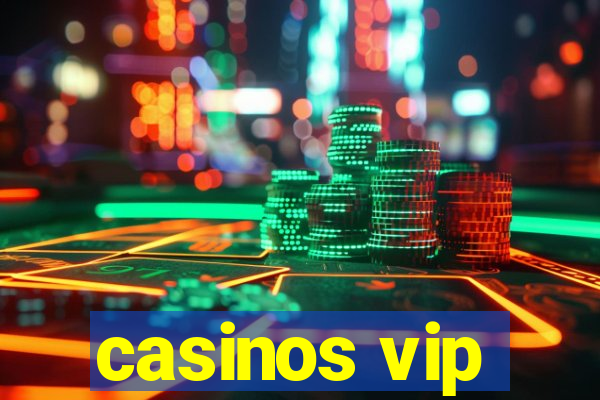 casinos vip