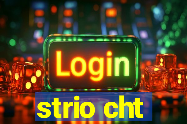 strio cht