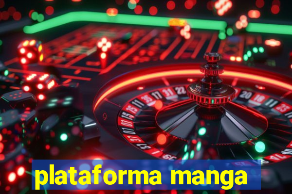 plataforma manga