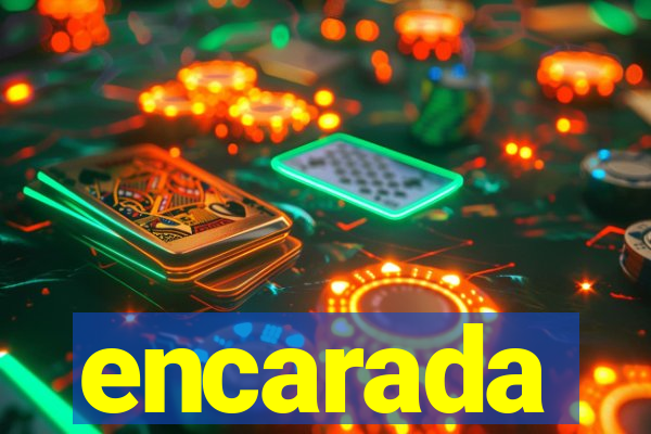 encarada