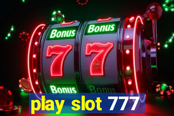 play slot 777