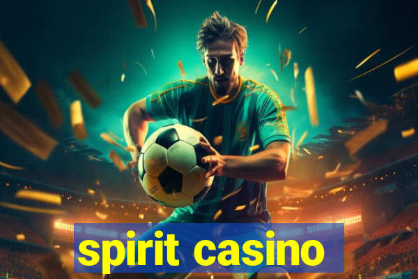 spirit casino