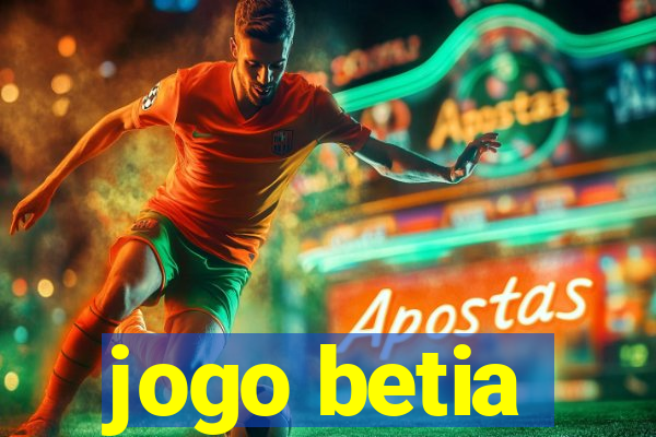 jogo betia