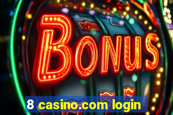 8 casino.com login