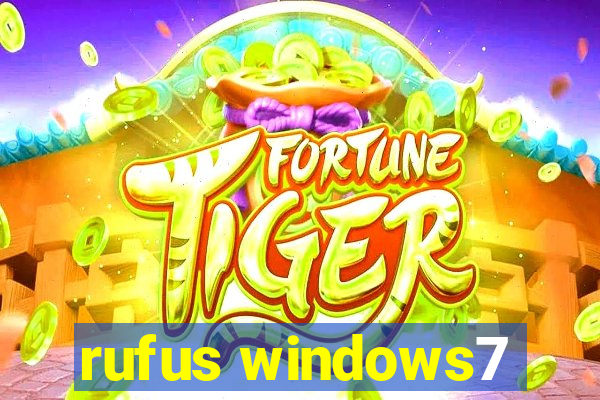 rufus windows7