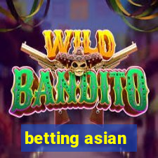 betting asian