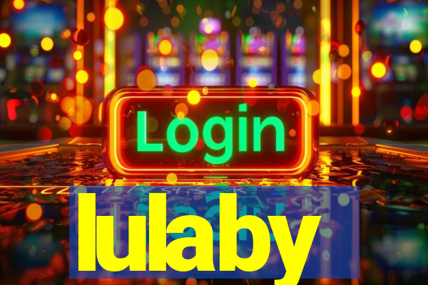 lulaby