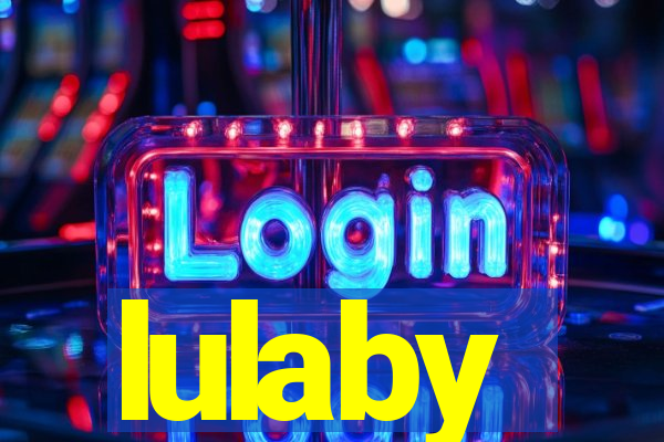 lulaby