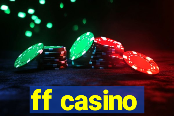 ff casino