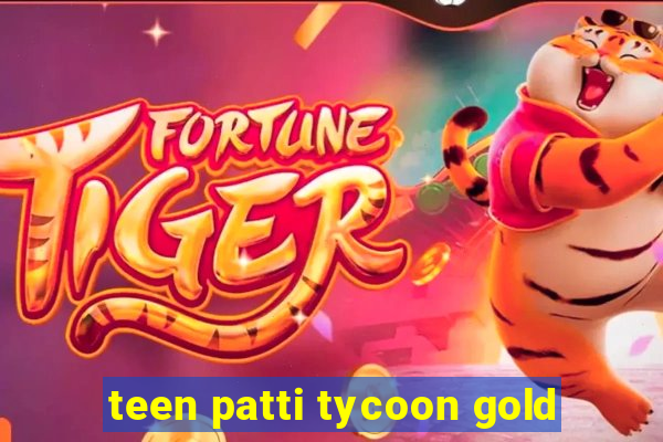 teen patti tycoon gold