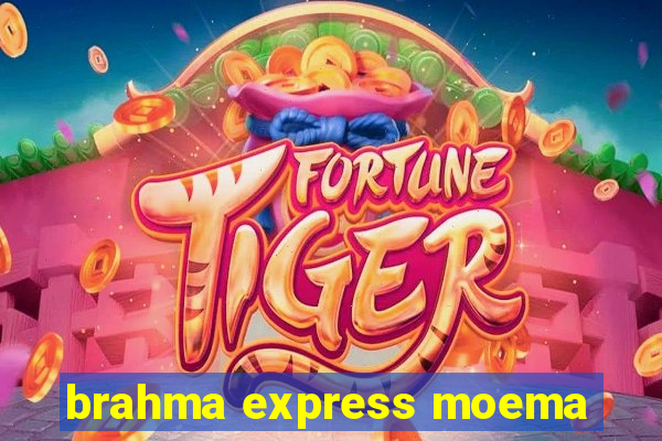 brahma express moema