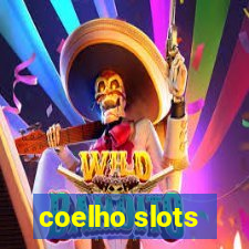 coelho slots