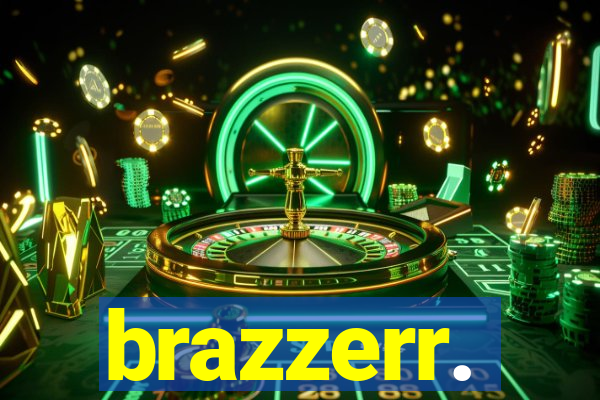 brazzerr.